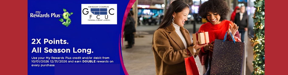 My Reward Plus. 2x Points. All season long. Use your my rewards plus credit/debit from 10/01/2026 to 12/31/2026 and earn double rewards on every purchase.